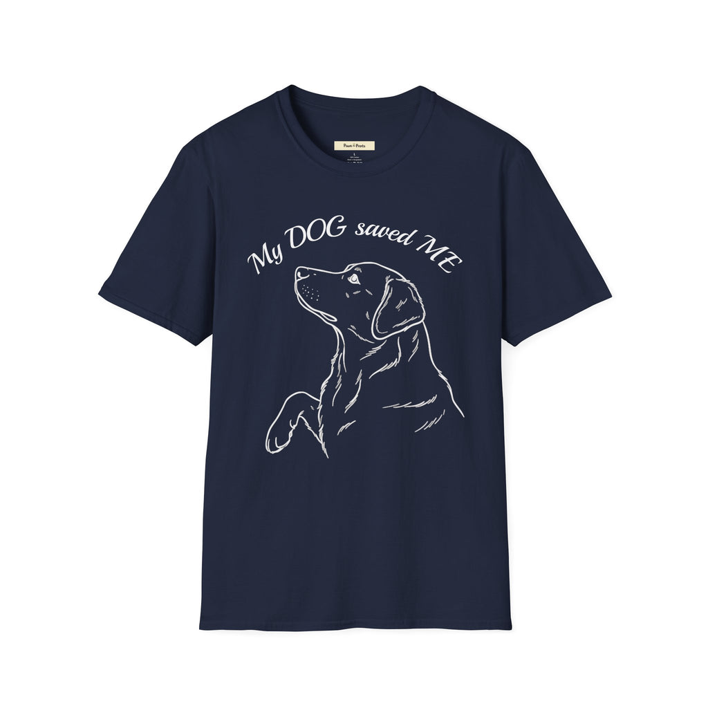 My DOG Saved ME T-Shirt