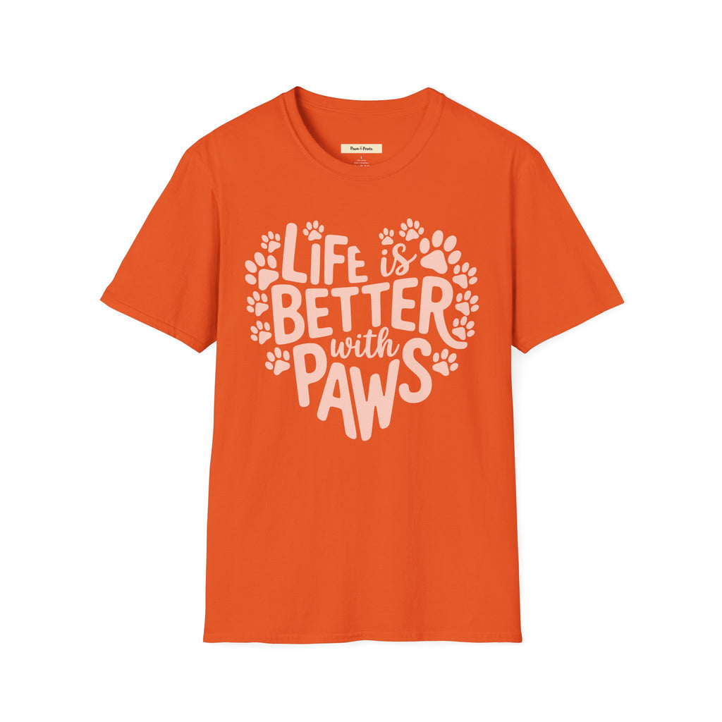 Life is Better With Paws- Dog T-Shirt