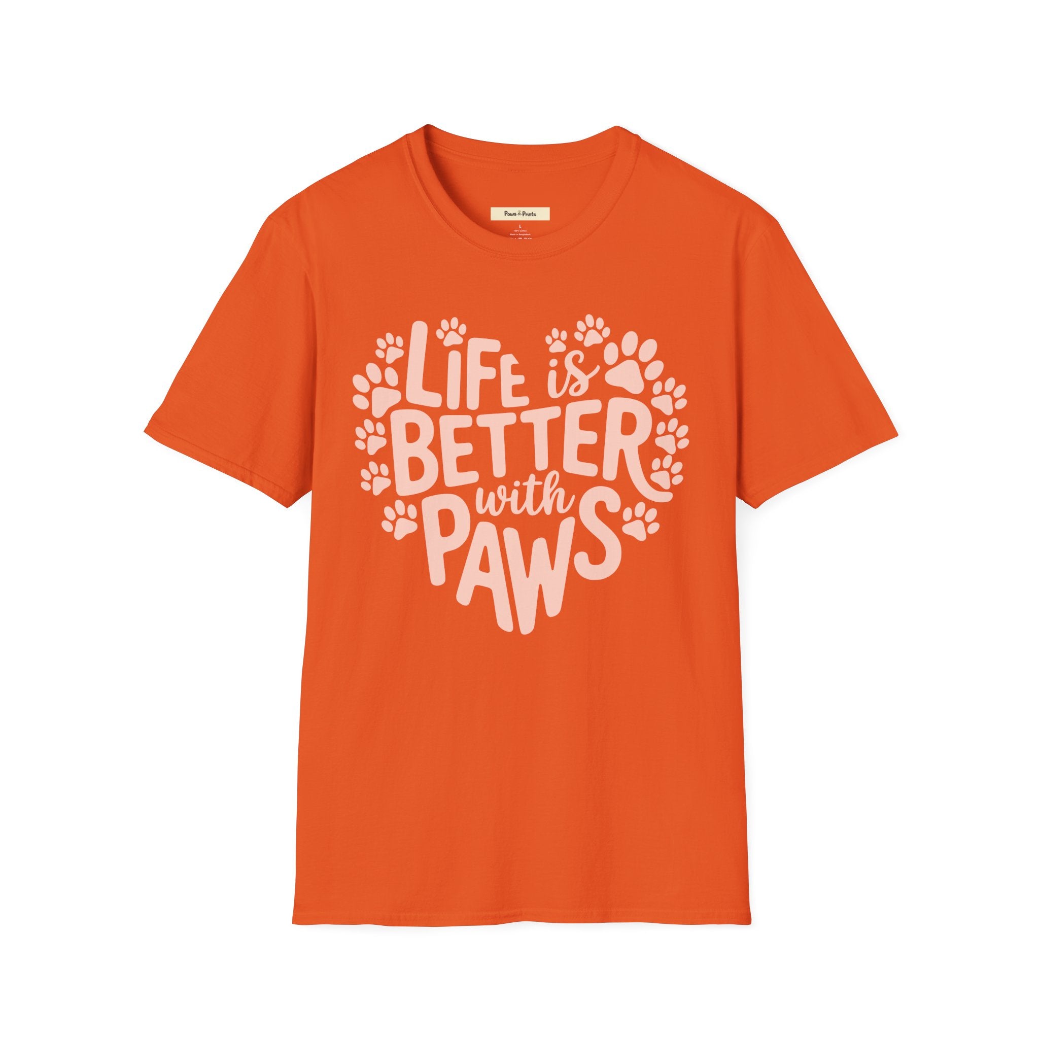 Life is Better With Paws- Dog T-Shirt