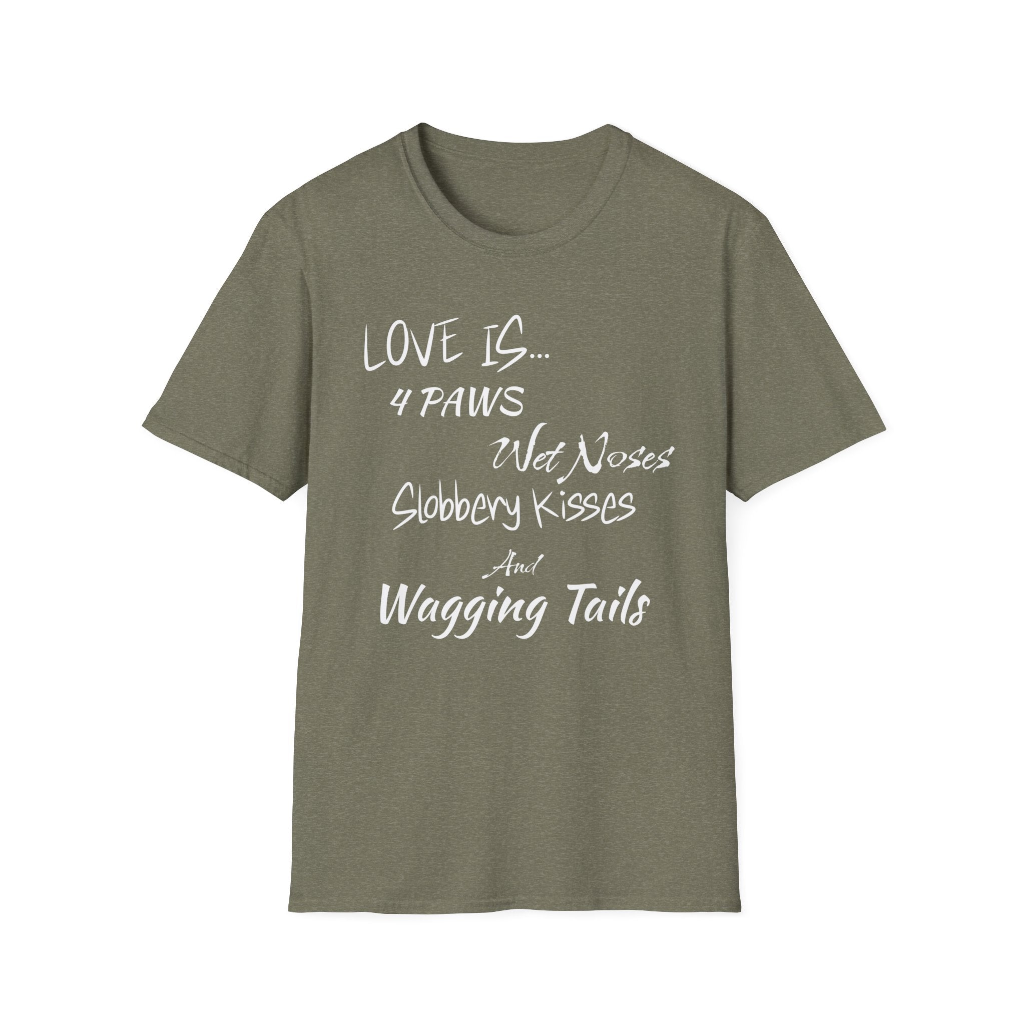 Love is 4 Paws T-Shirt
