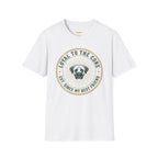 Loyal To The Core Dog T-Shirt