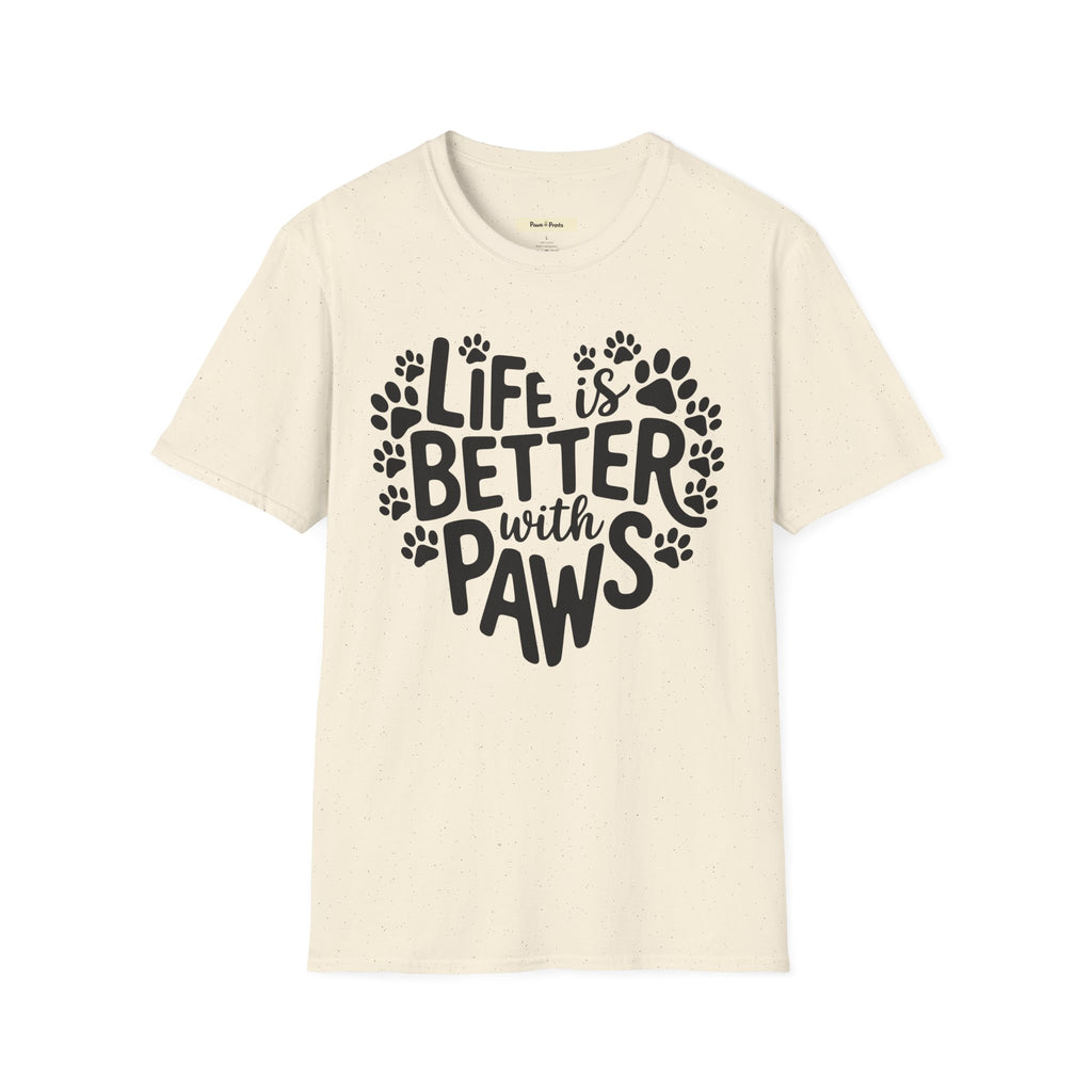 Life is Better With Paws- Dog T-Shirt
