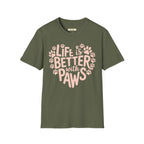 Life is Better With Paws- Dog T-Shirt