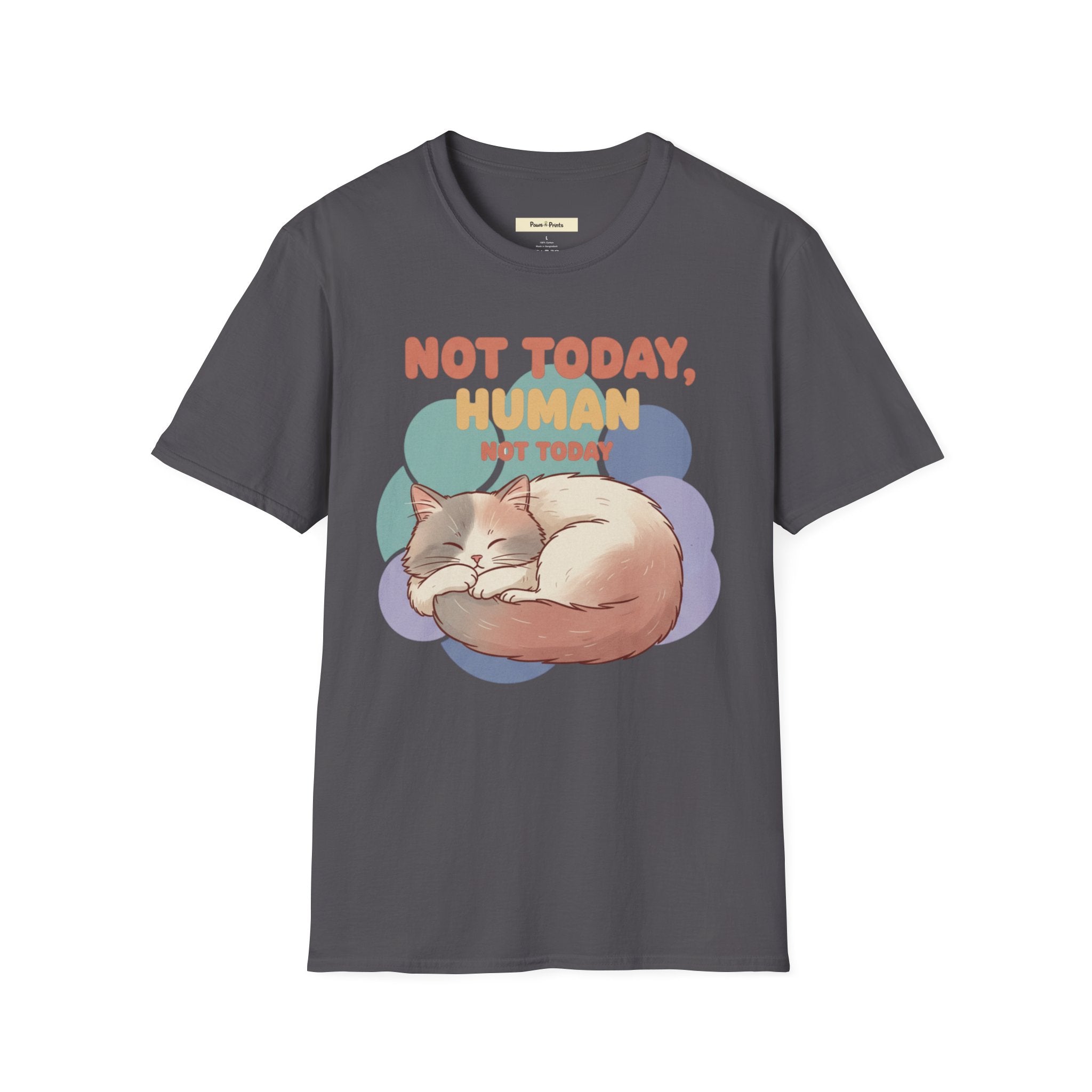 Not Today Human- Cat T-Shirt