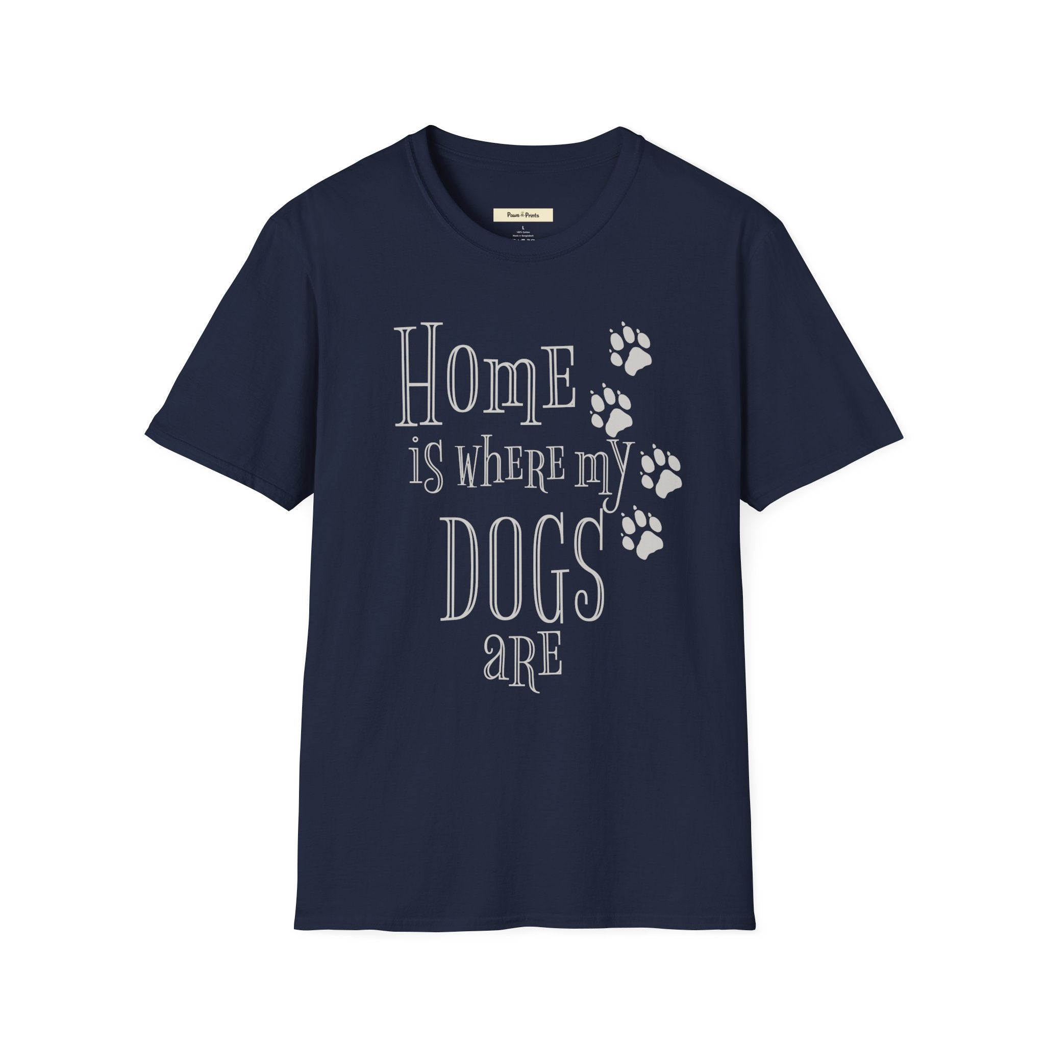 Home is Where My Dogs Are T-Shirt