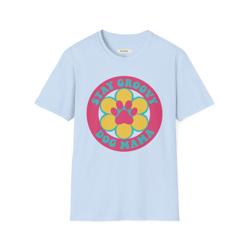 Stay Groovy Dog Mama T-Shirt