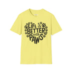 Life is Better With Paws- Dog T-Shirt