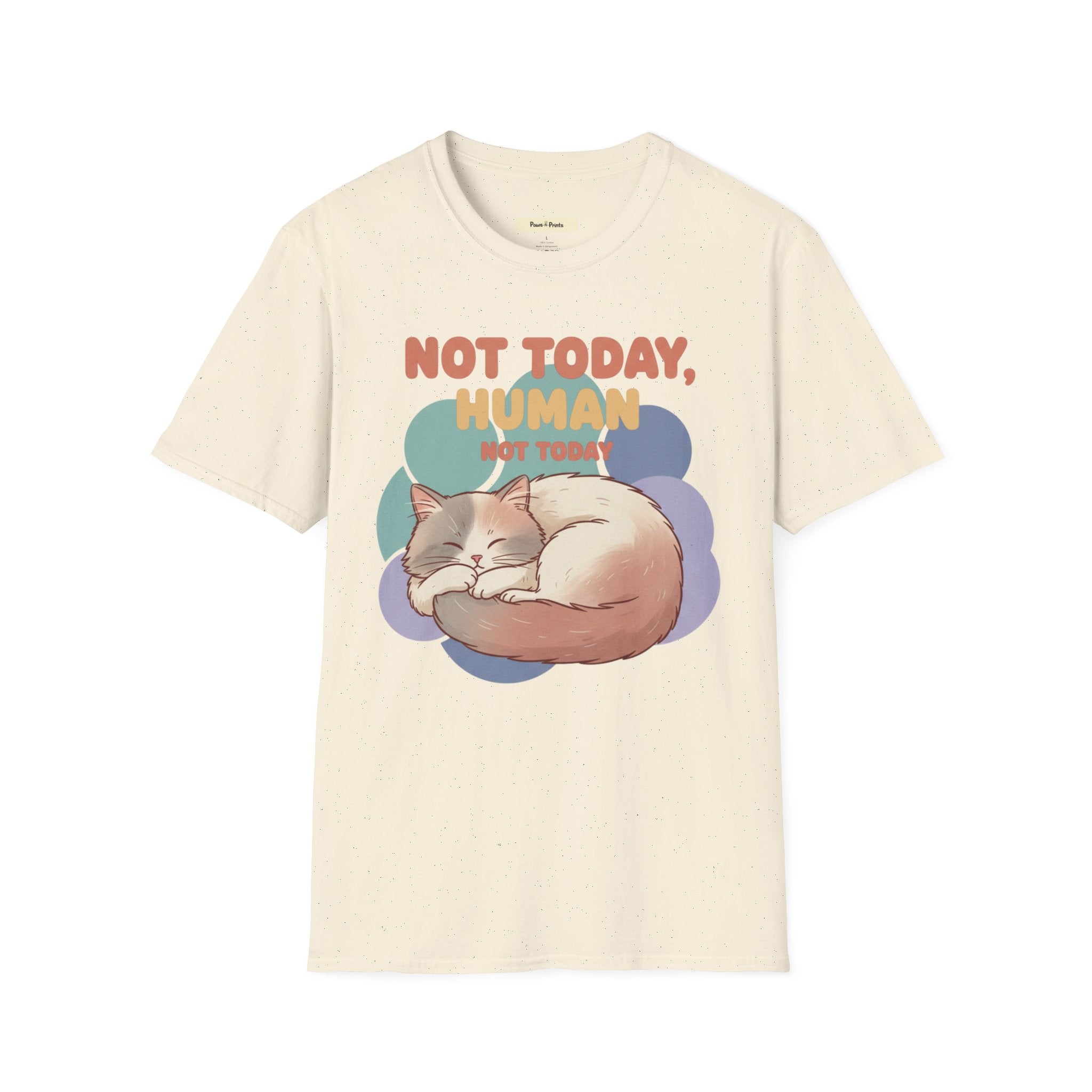 Not Today Human- Cat T-Shirt