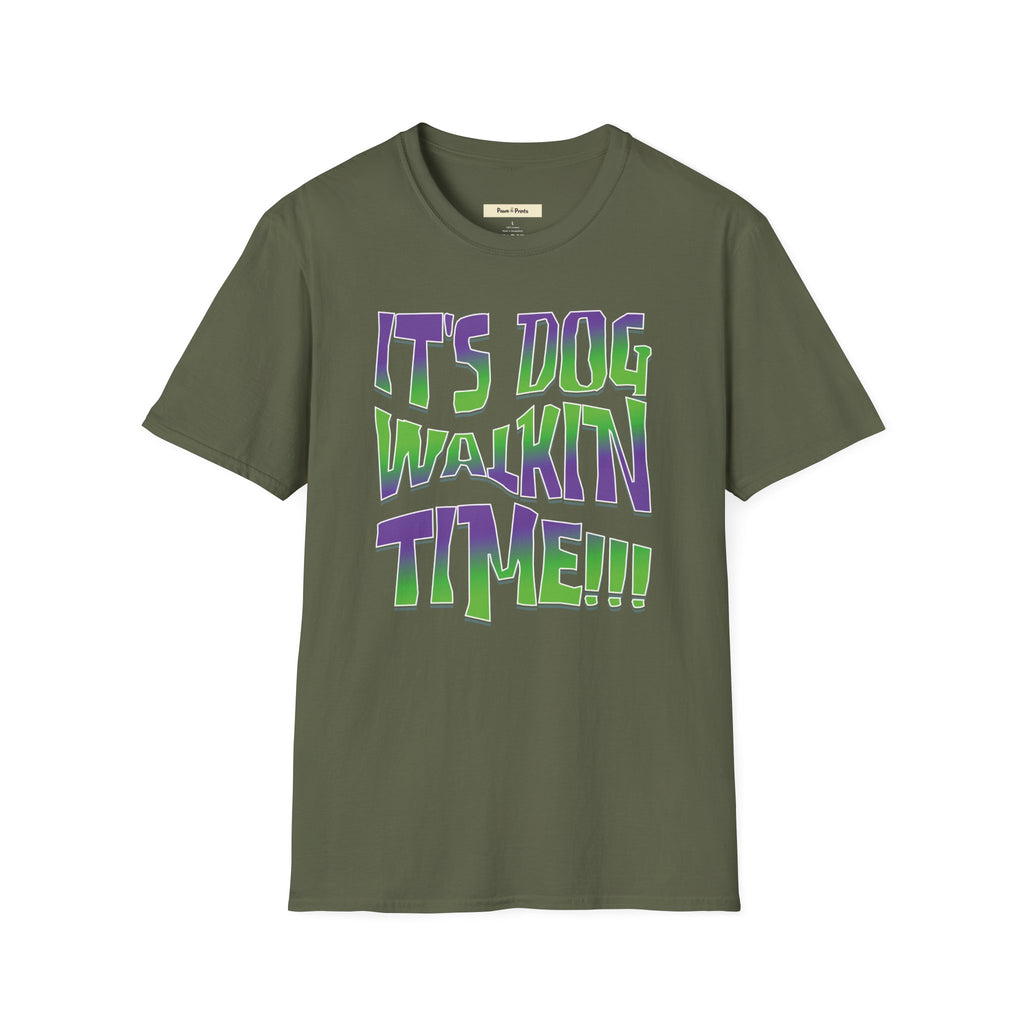 It's Dog WalkinTime T-Shirt