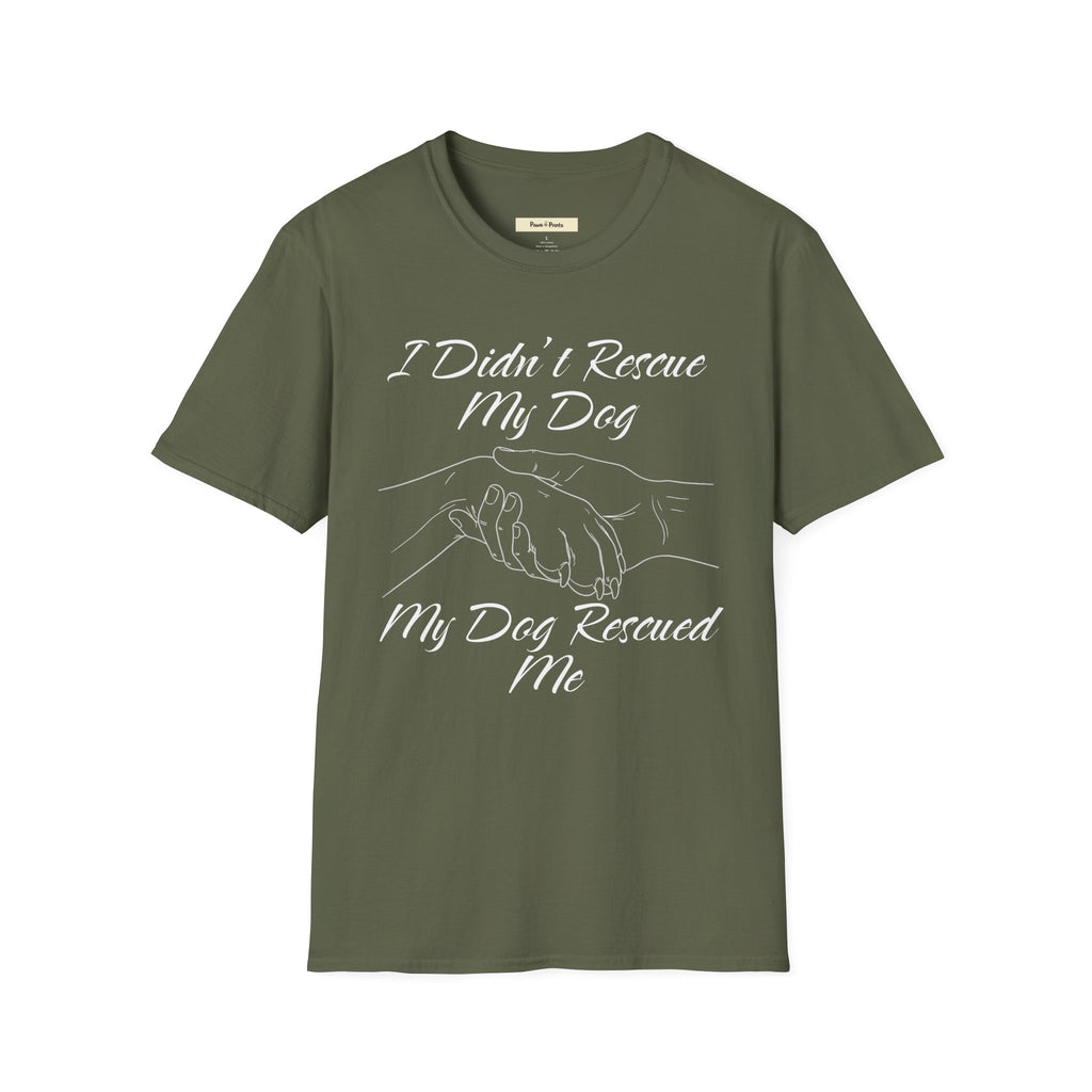 I Didn't Rescue My Dog T-Shirt