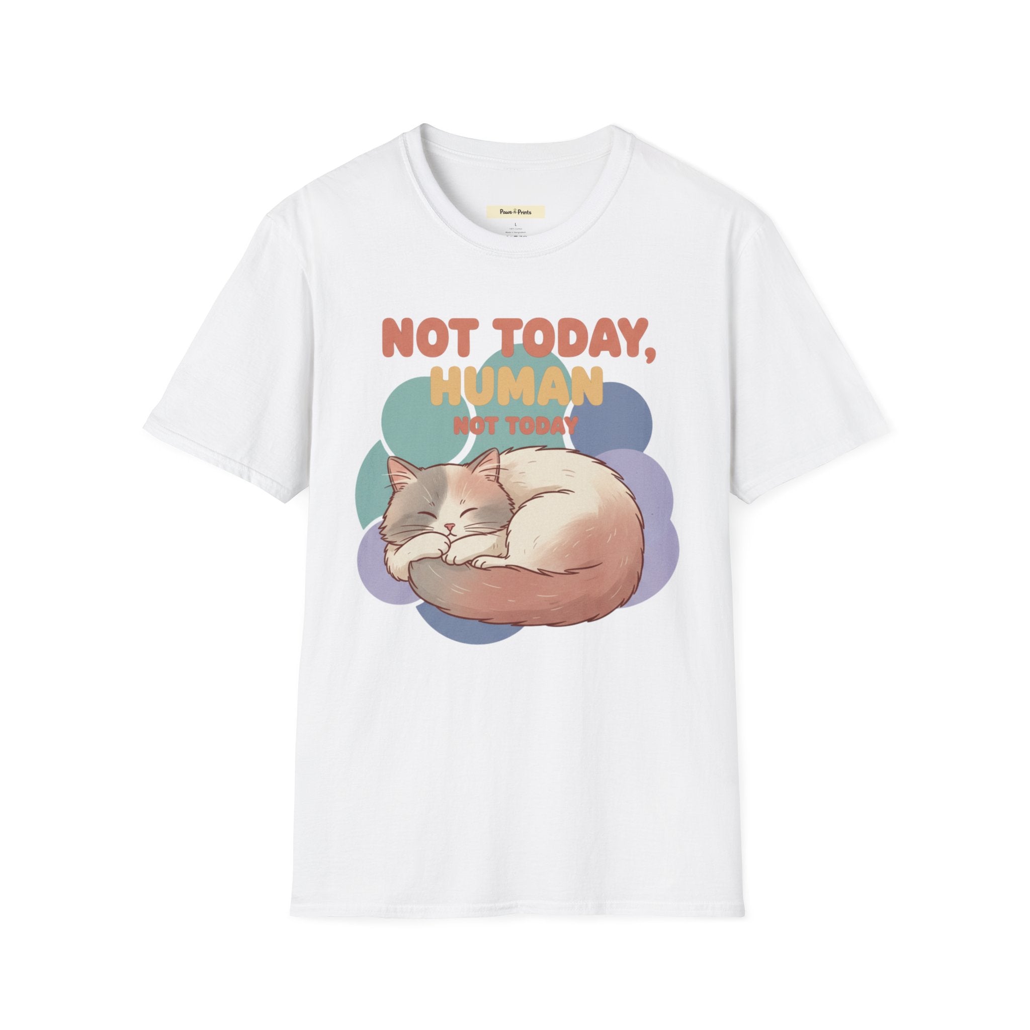Not Today Human- Cat T-Shirt