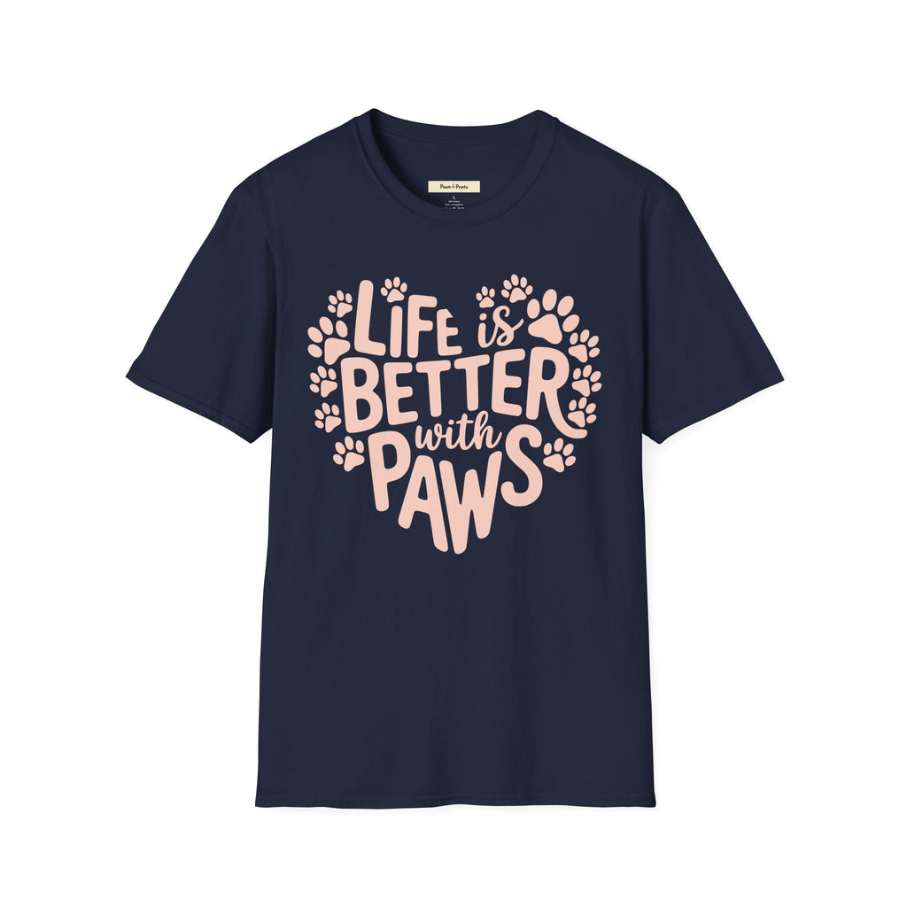 Life is Better With Paws- Dog T-Shirt