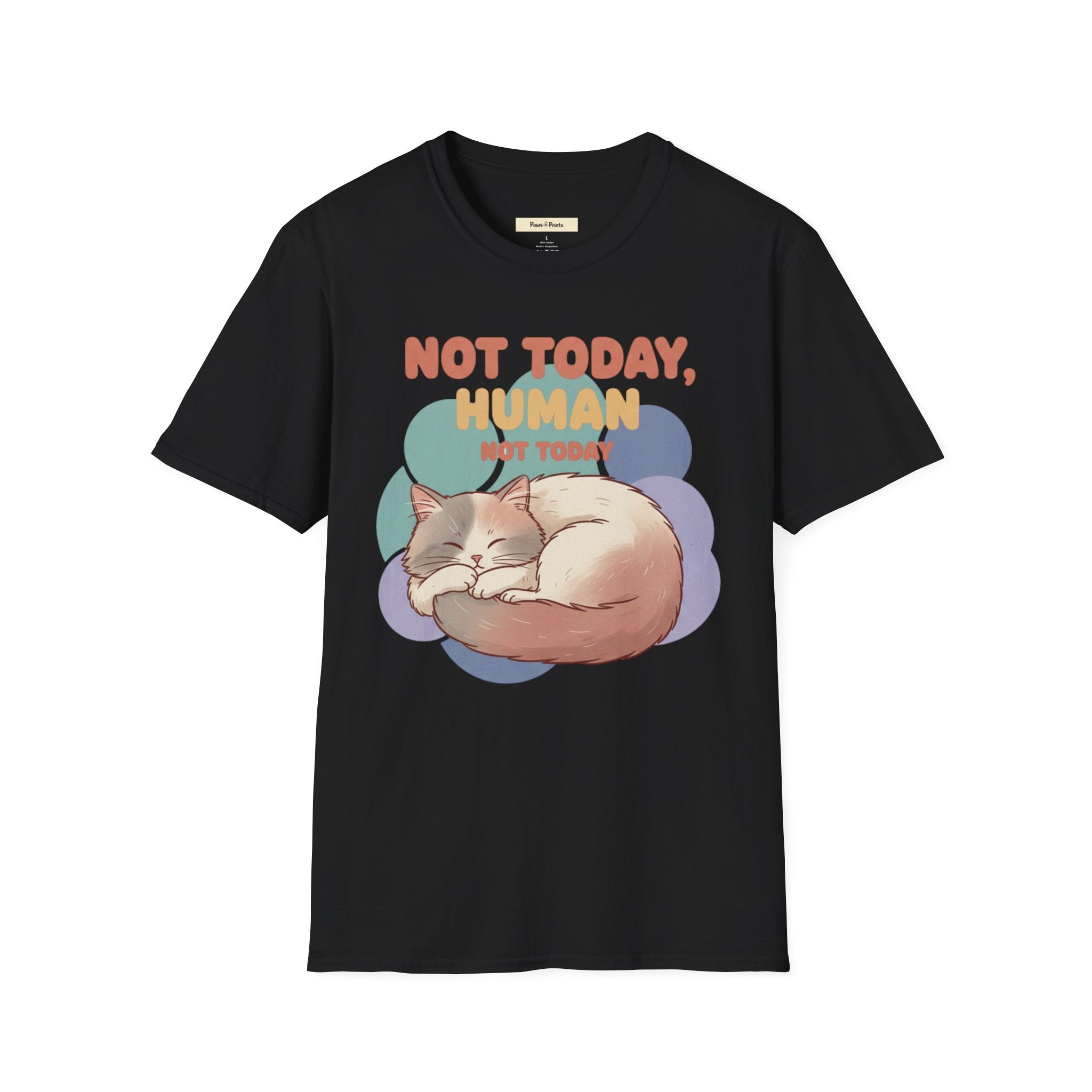 Not Today Human- Cat T-Shirt