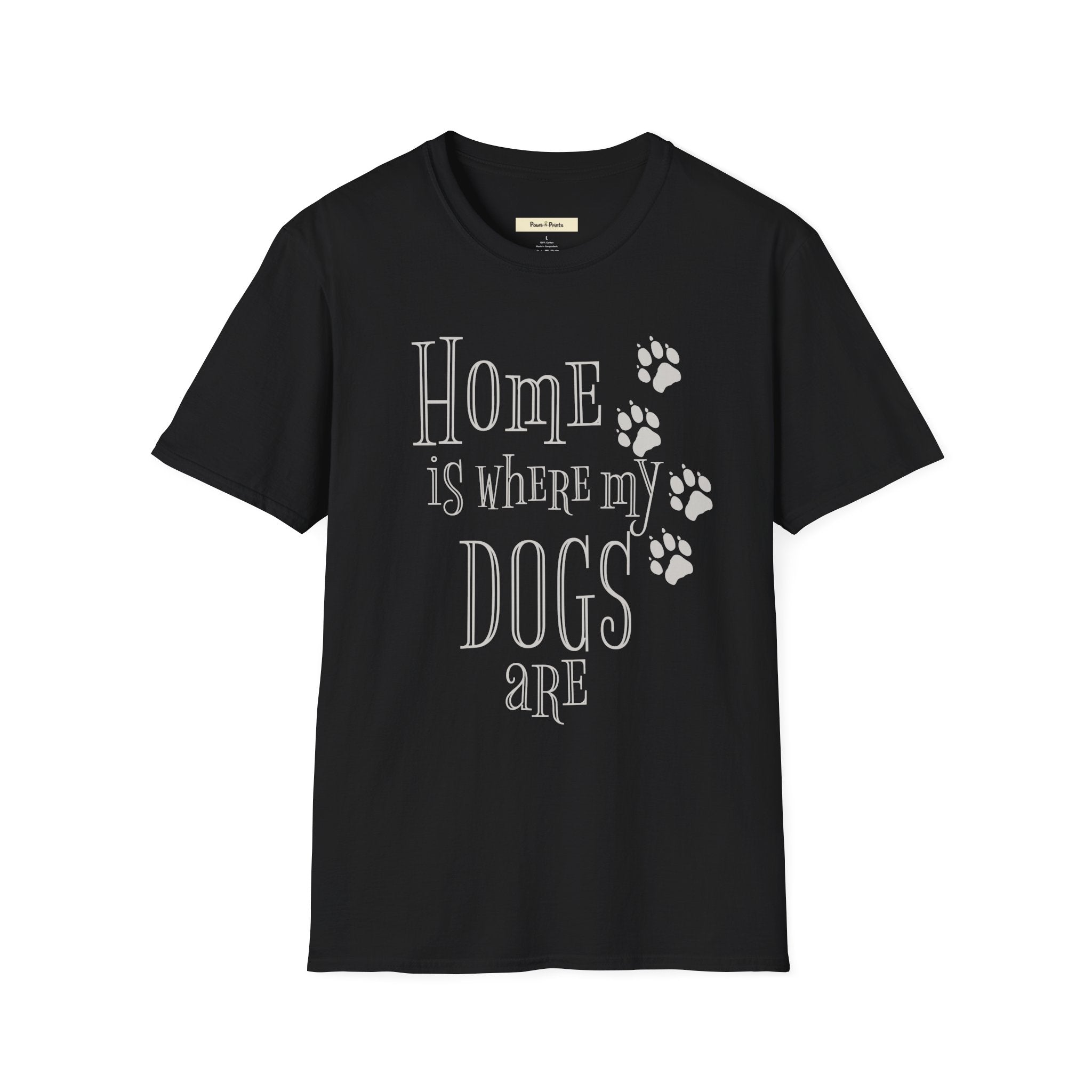 Home is Where My Dogs Are T-Shirt