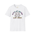 Stay At Home Cat Mom T-Shirt