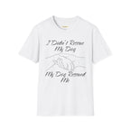 I Didn't Rescue My Dog T-Shirt