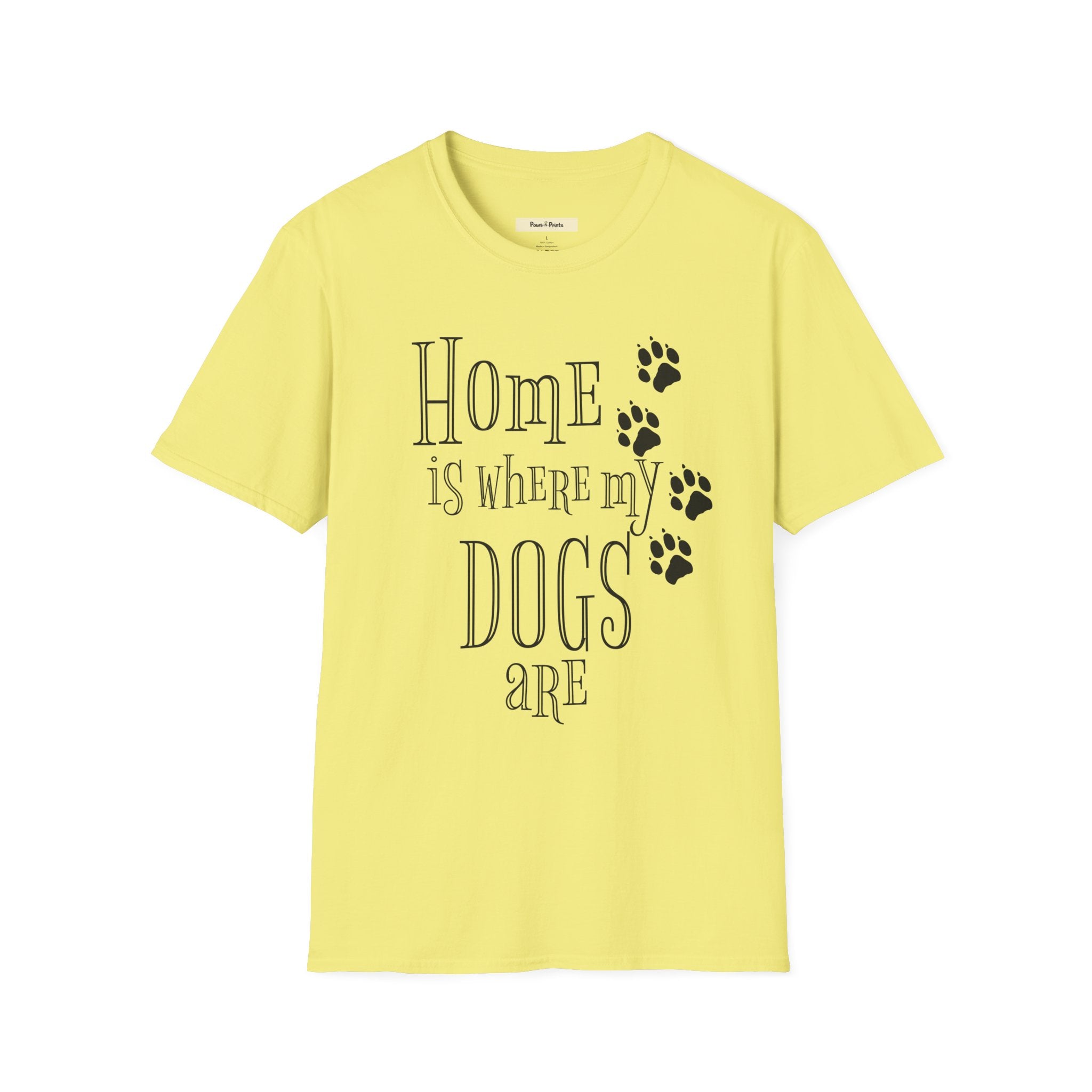 Home is Where My Dogs Are T-Shirt