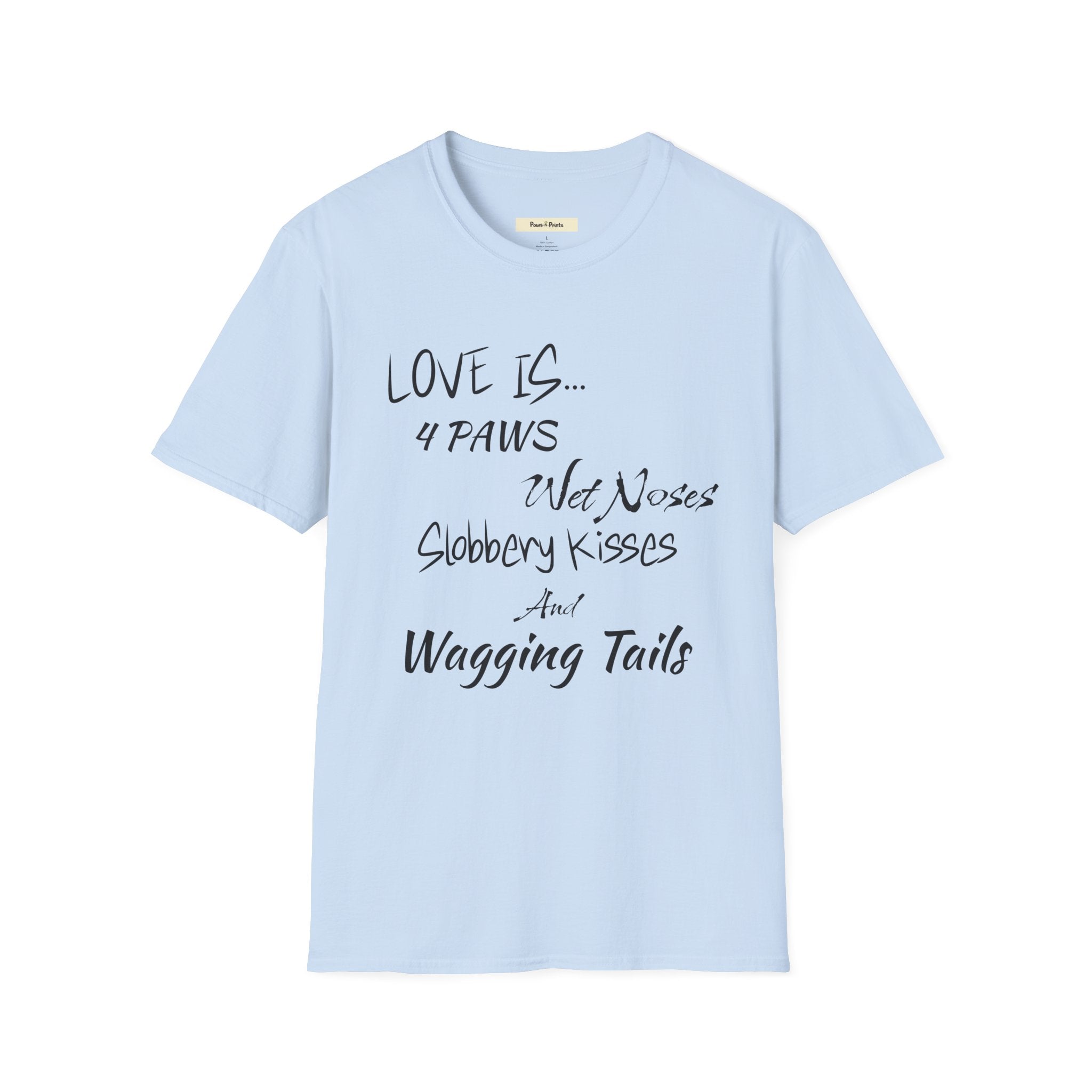 Love is 4 Paws Dog T-Shirt