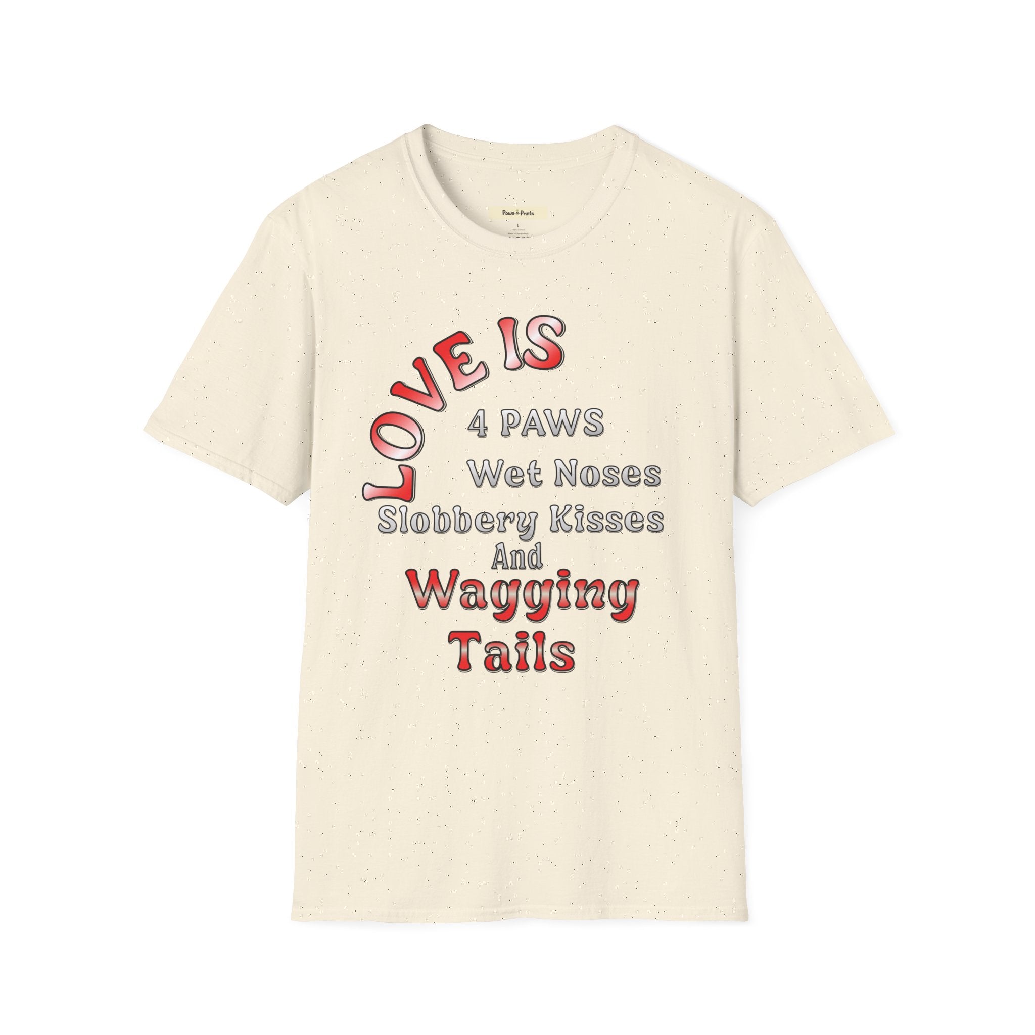 Love is 4 Paws Dog T-Shirt