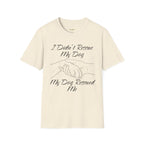 I Didn't Rescue My Dog T-Shirt