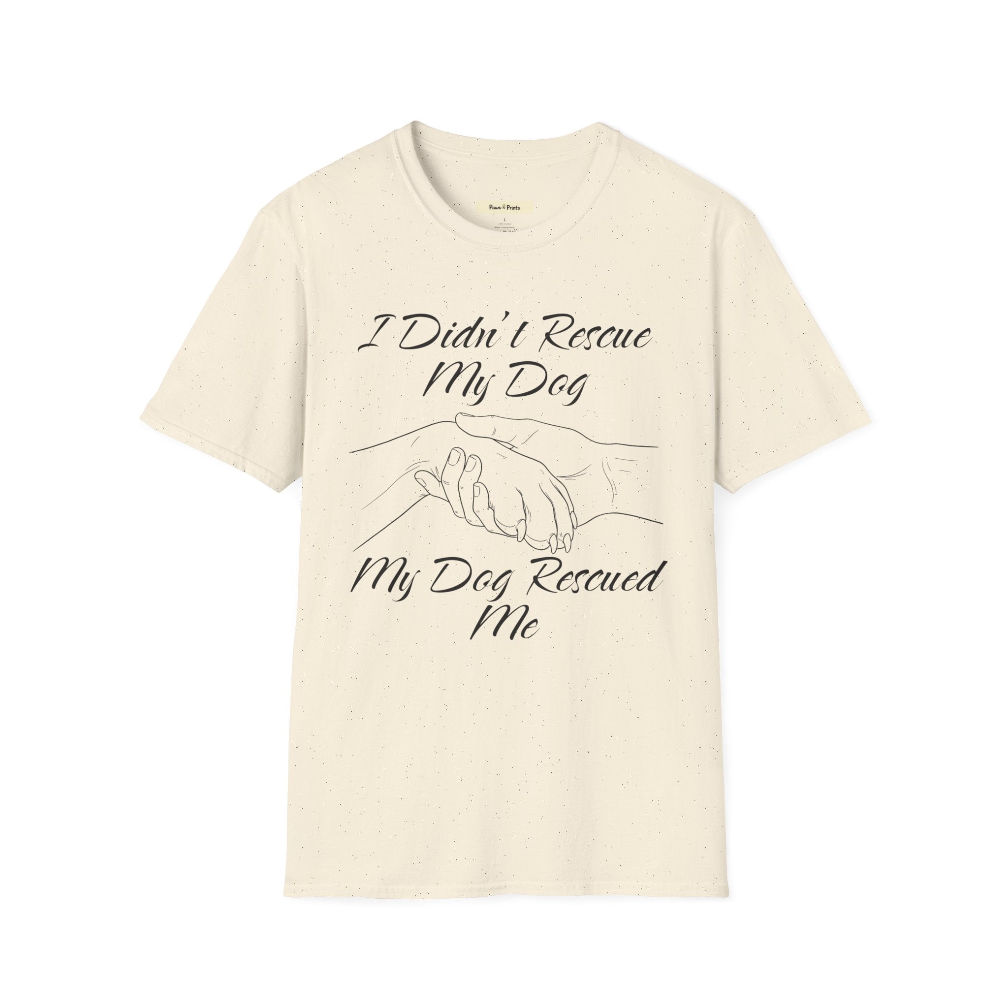 I Didn't Rescue My Dog T-Shirt
