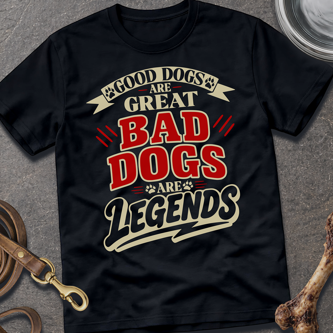 Bad Dogs Are Legends T-Shirt - Black
