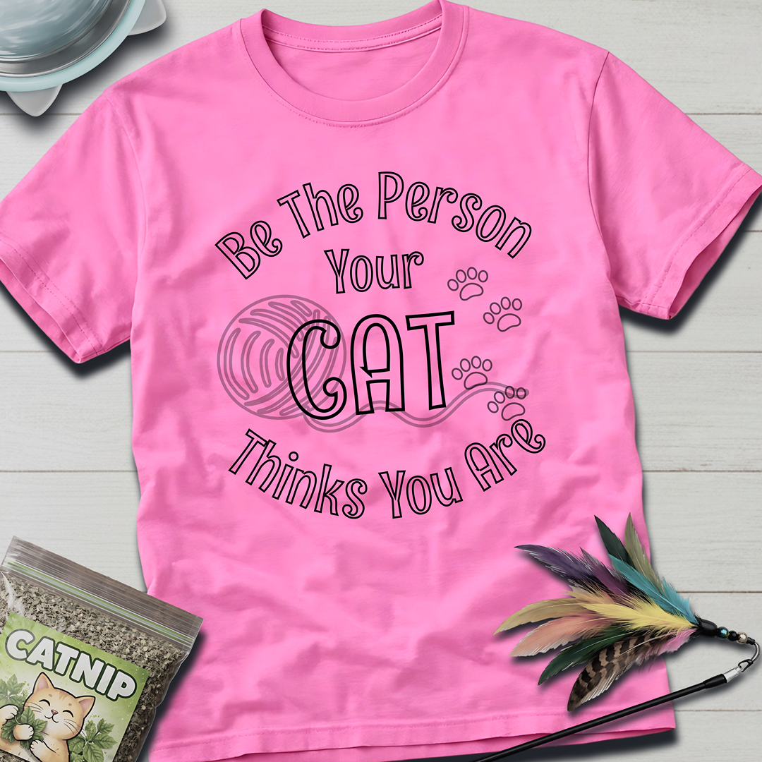 Be The Person T-Shirt