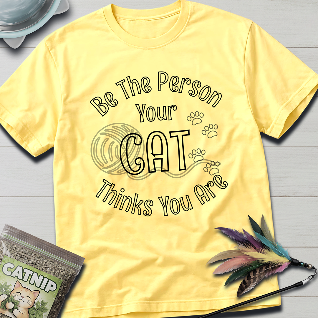 Be The Person T-Shirt
