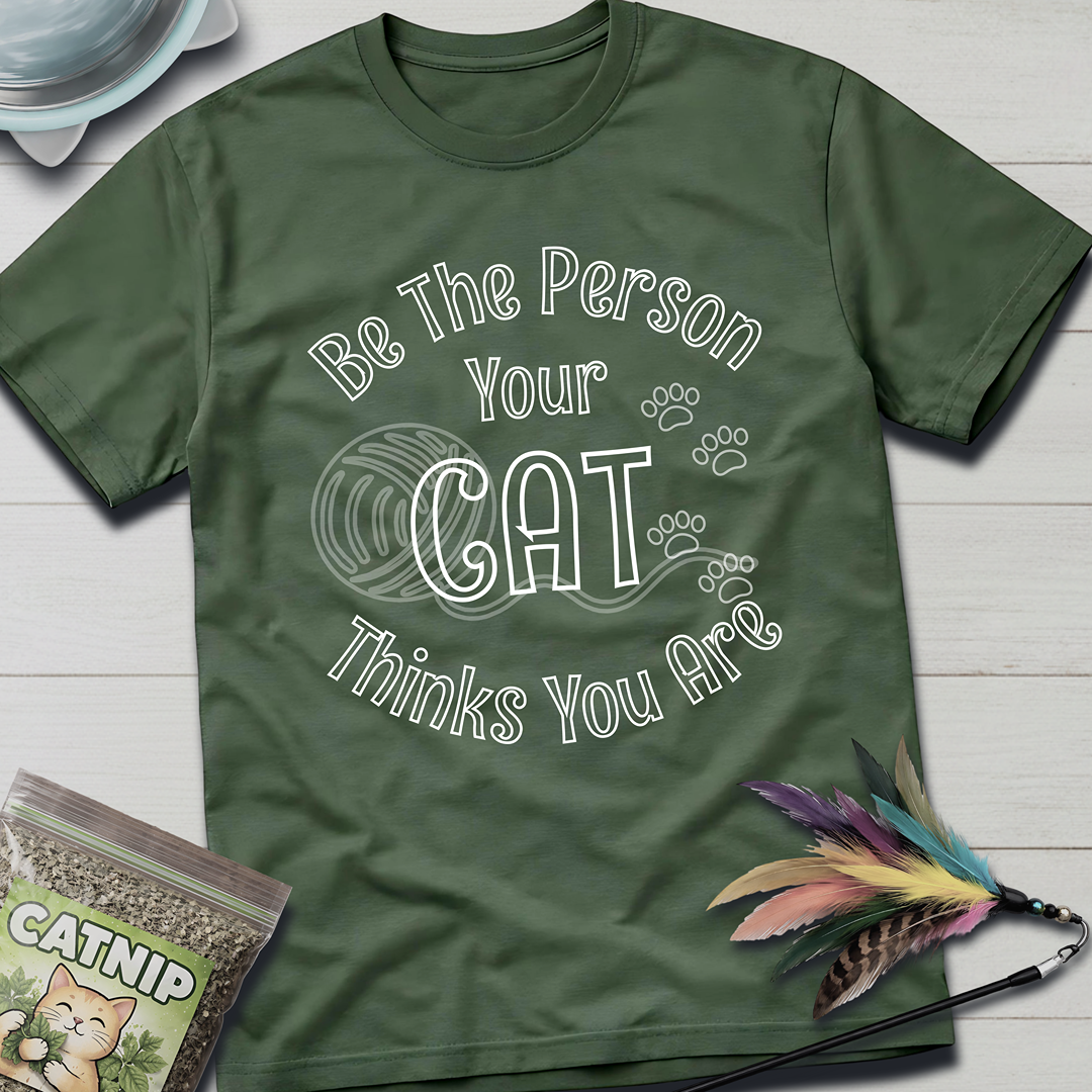 Be The Person T-Shirt