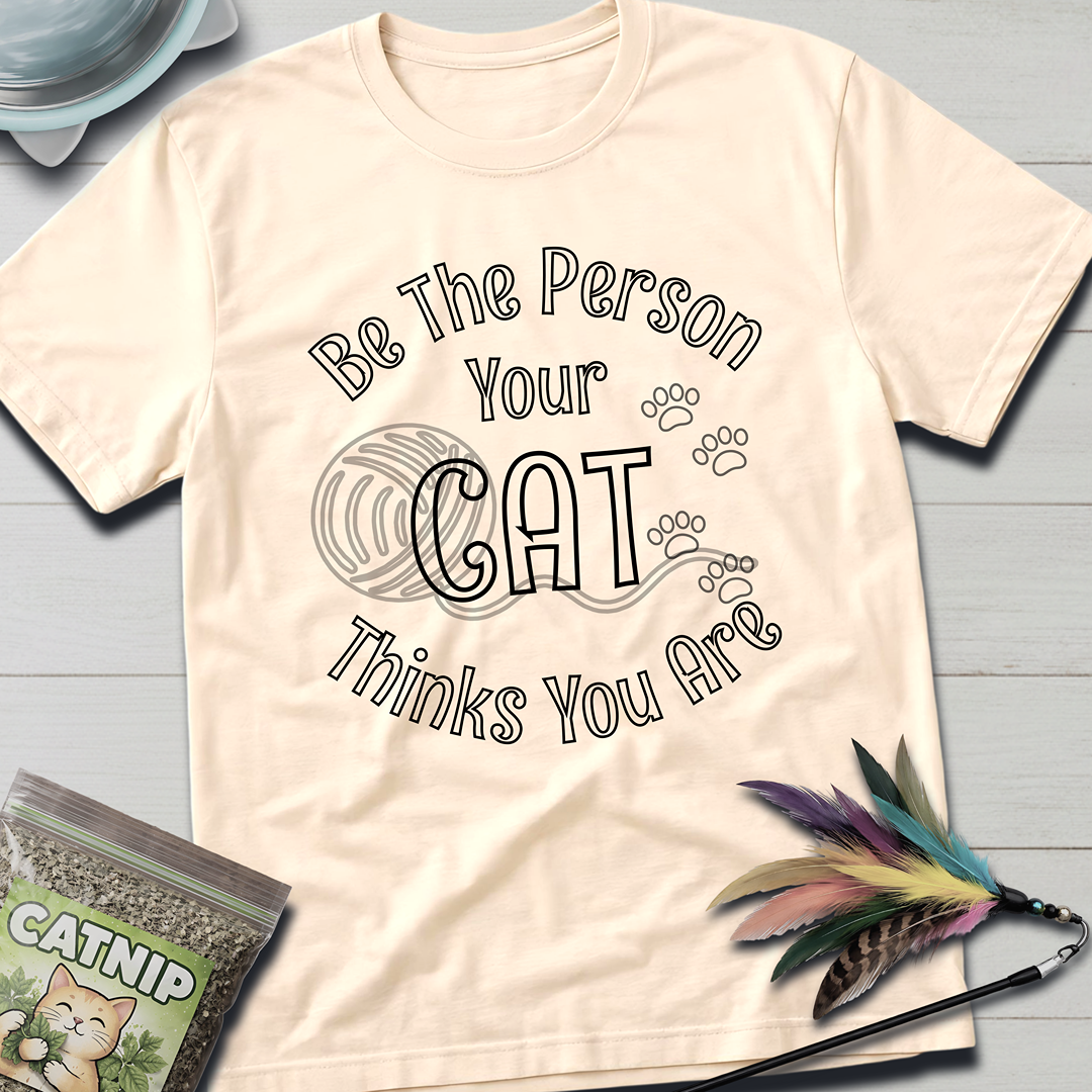 Be The Person T-Shirt