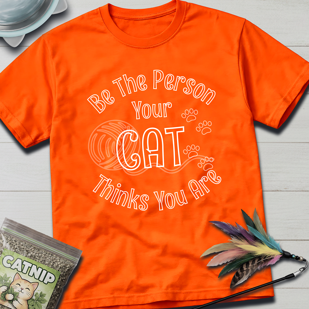 Be The Person T-Shirt