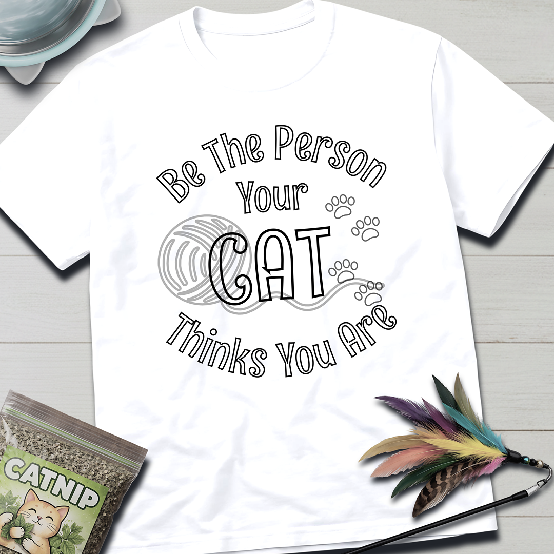 Be The Person T-Shirt