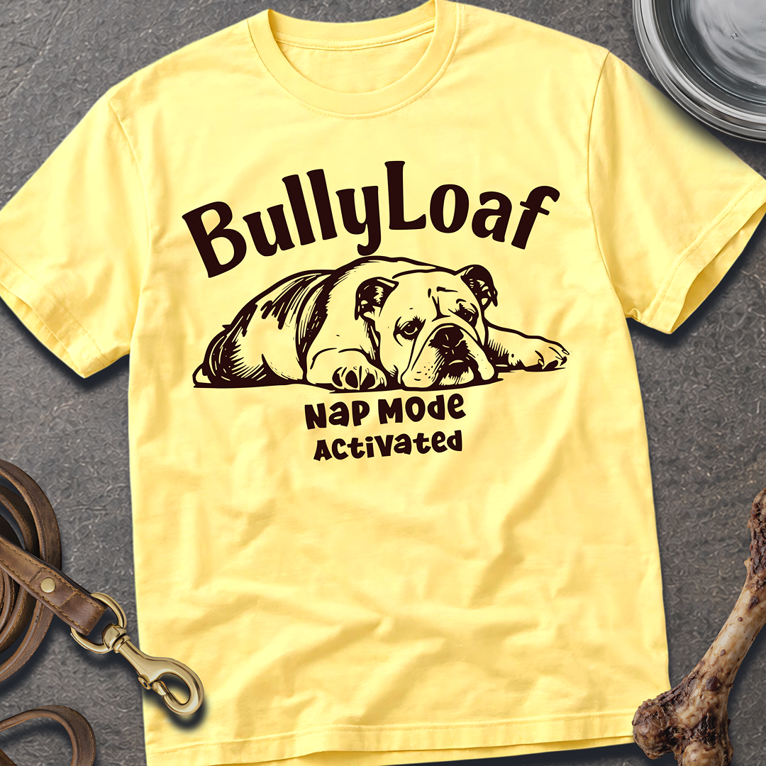 BullyLoaf T-Shirt