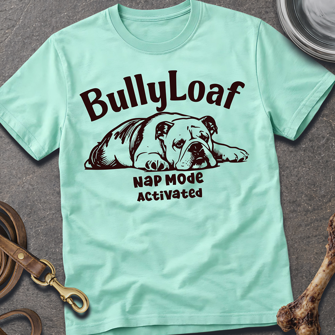 BullyLoaf T-Shirt