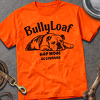 BullyLoaf T-Shirt