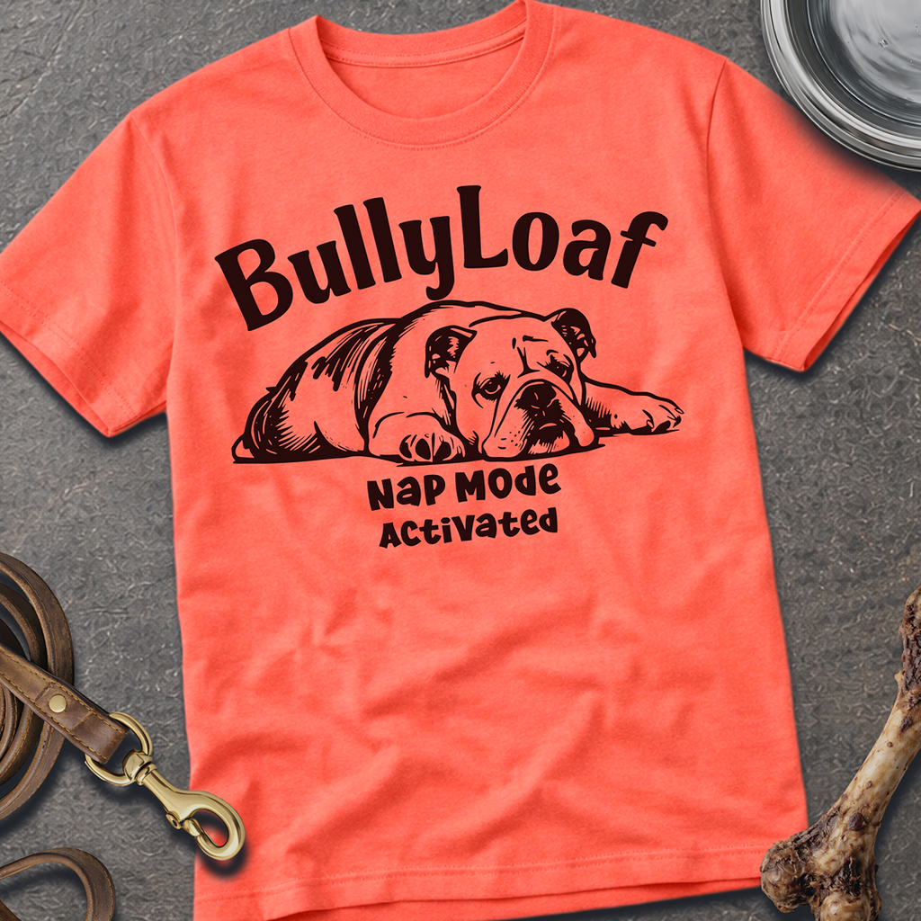 BullyLoaf T-Shirt