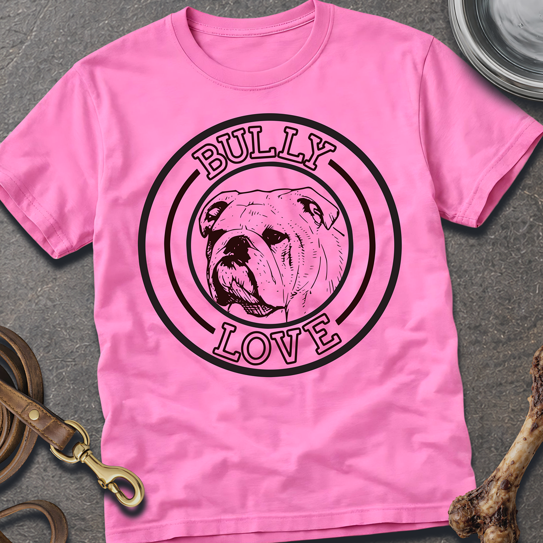 Bully Love T-Shirt