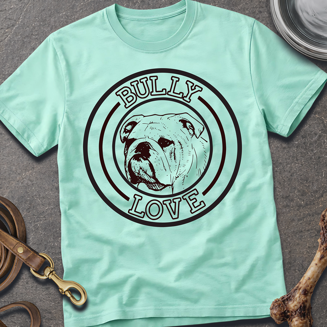 Bully Love T-Shirt