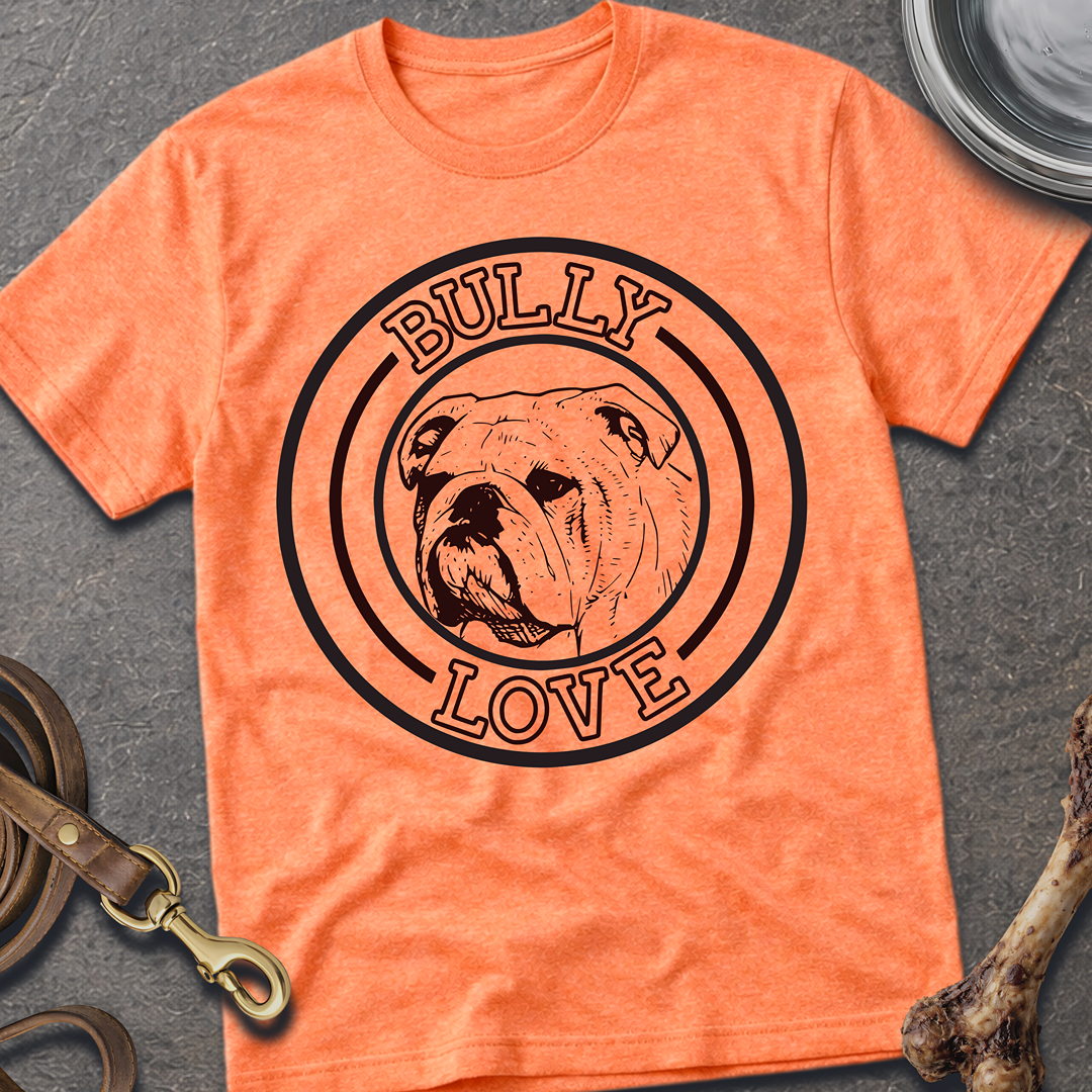 Bully Love T-Shirt