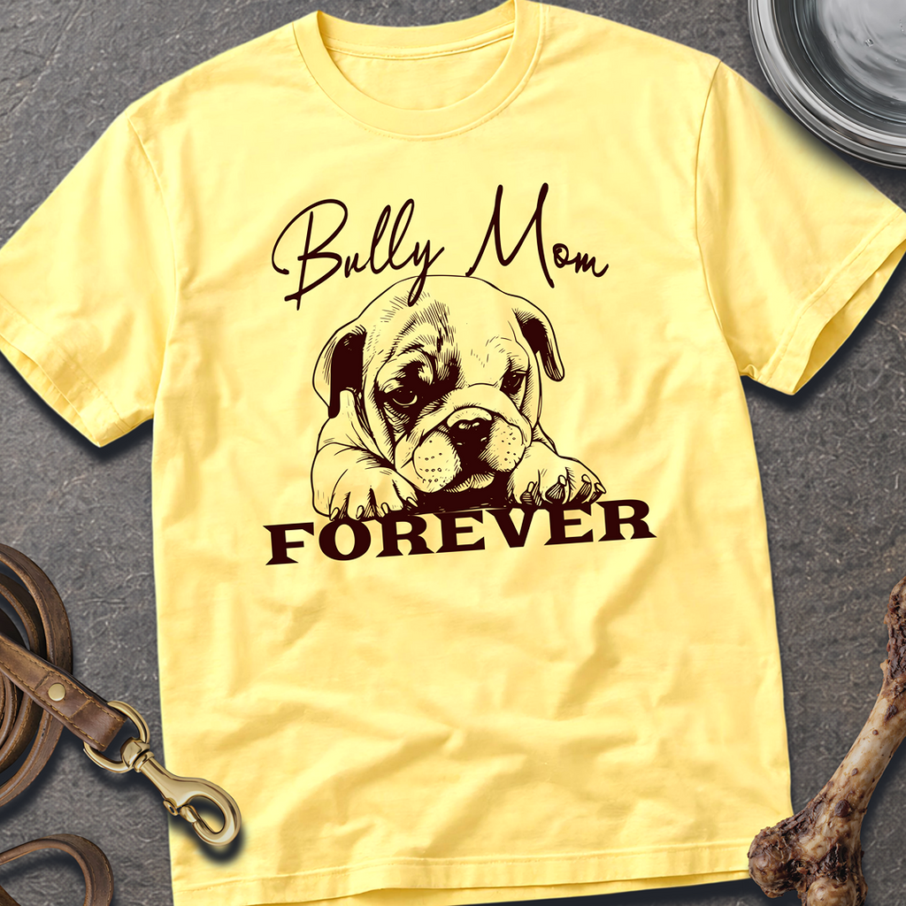 Bully Mom T-Shirt