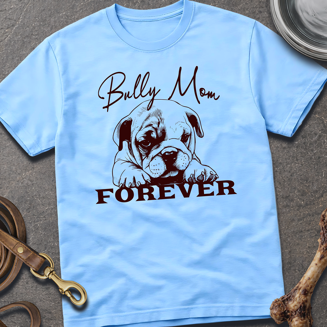 Bully Mom T-Shirt