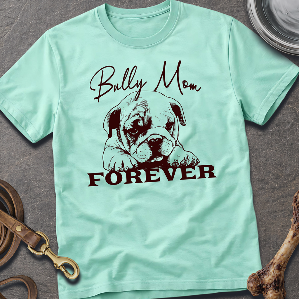 Bully Mom T-Shirt