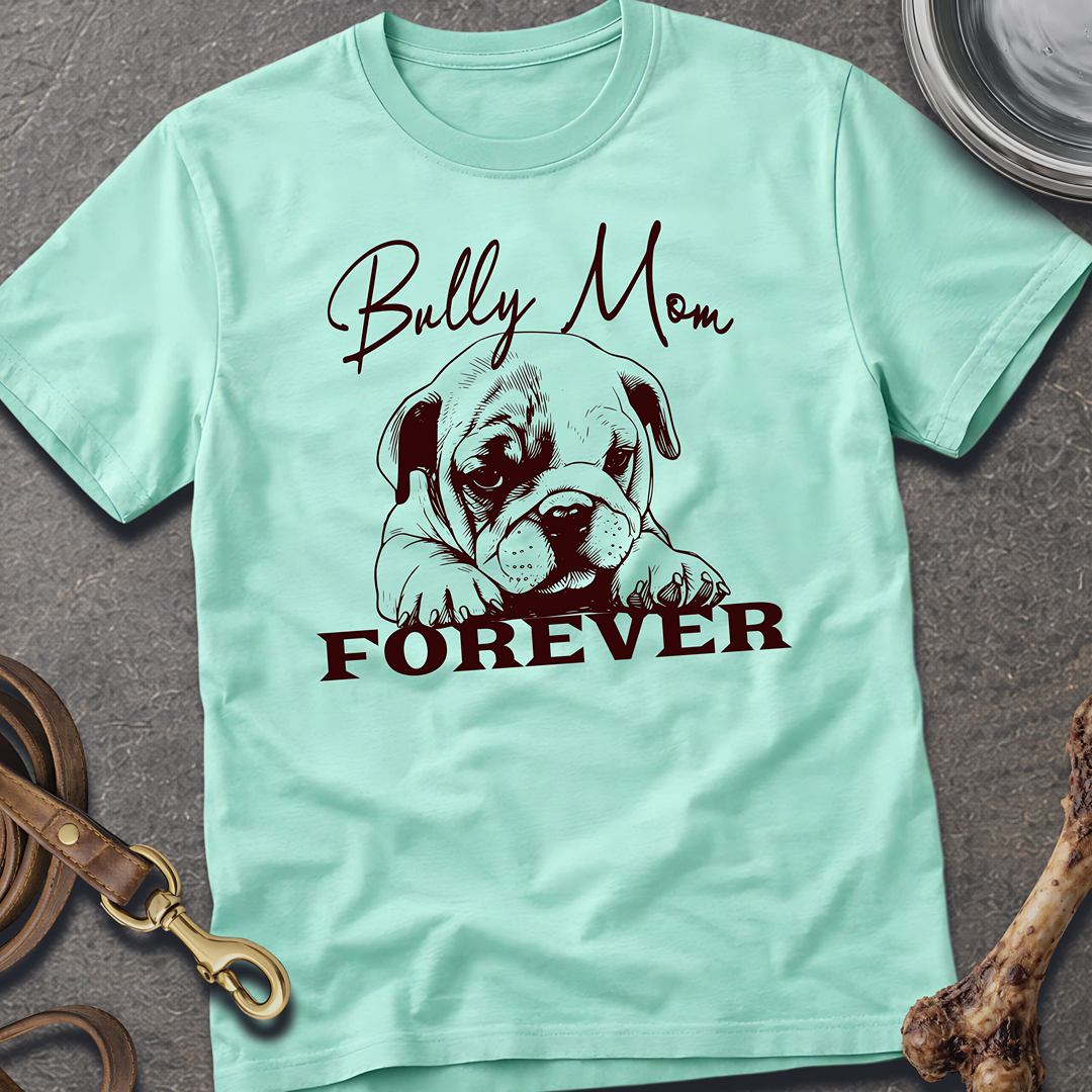 Bully Mom T-Shirt