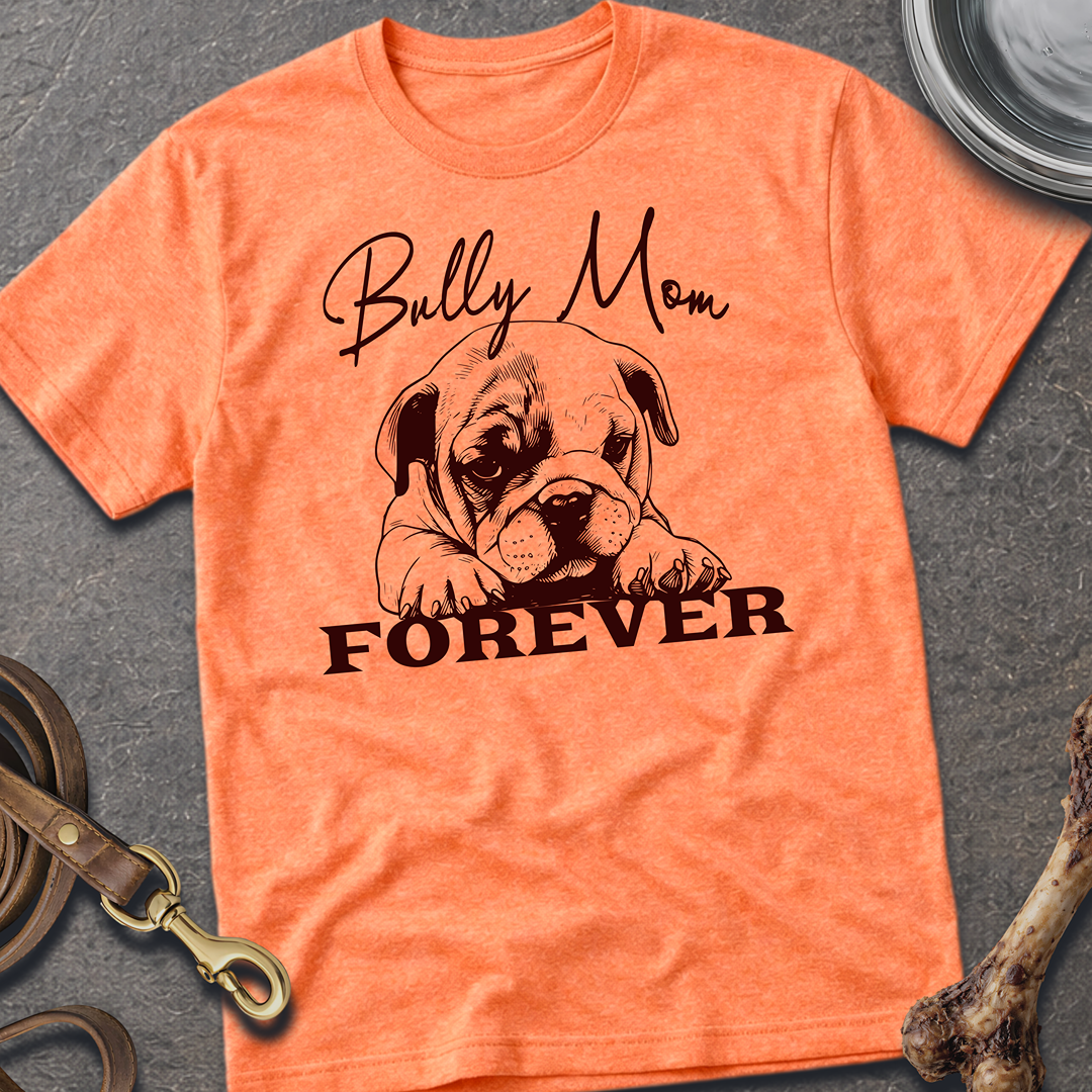Bully Mom T-Shirt