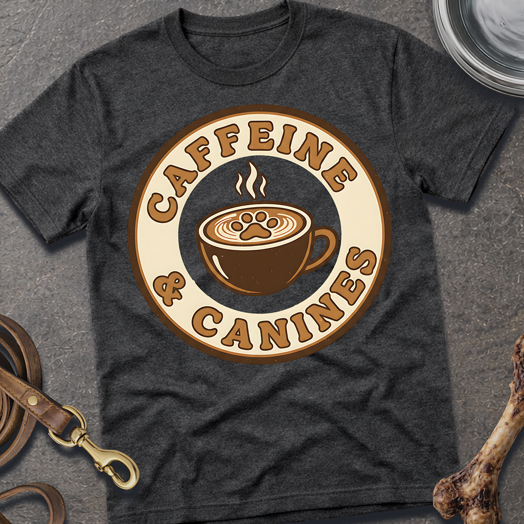 Caffeine & Canines T-Shirt