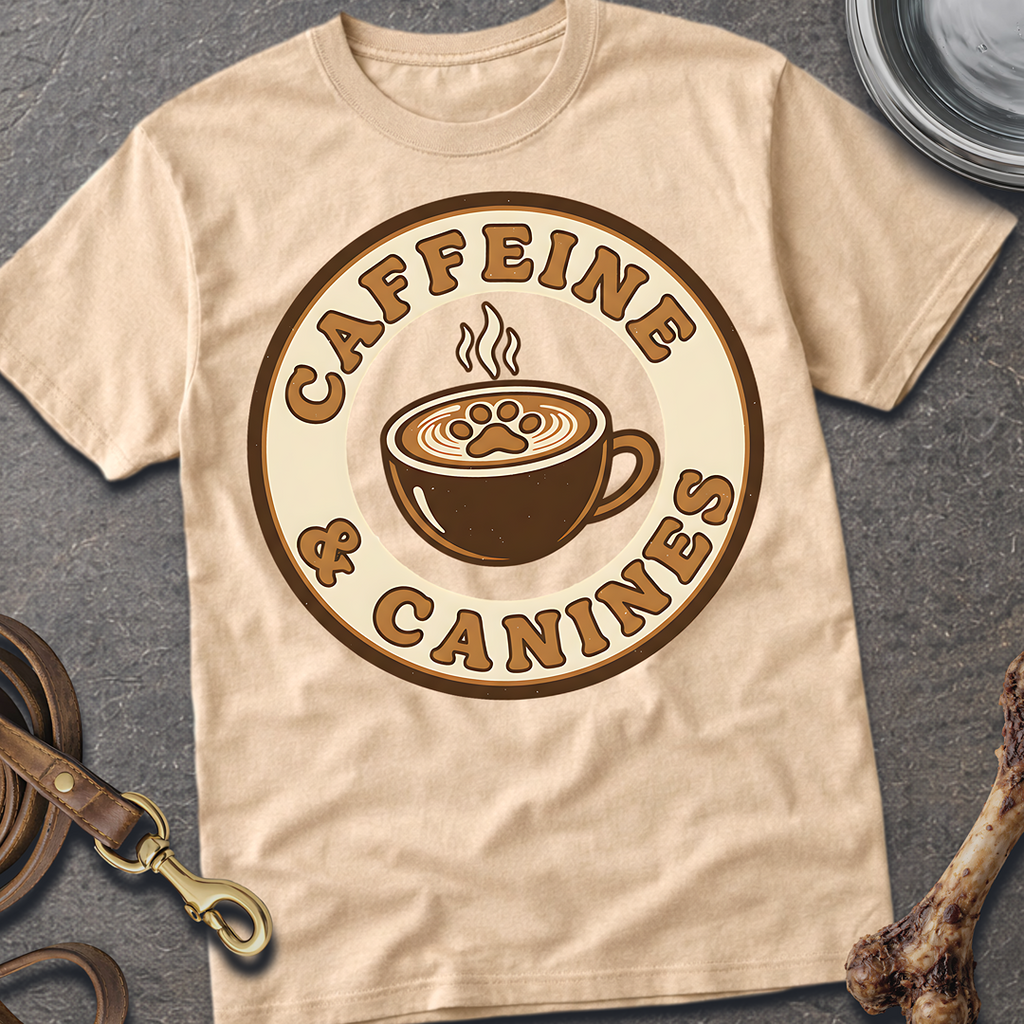 Caffeine & Canines T-Shirt