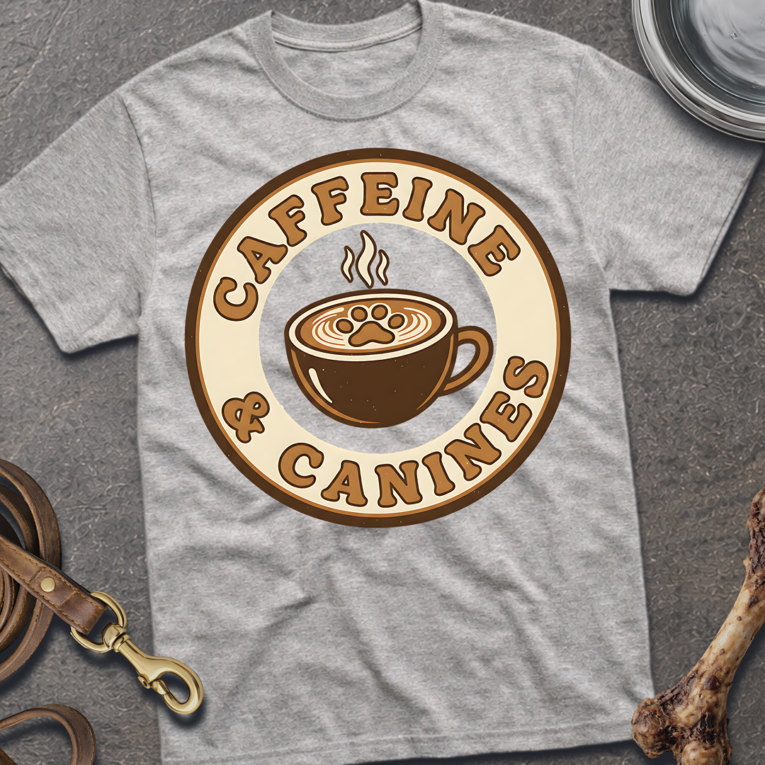 Caffeine & Canines T-Shirt