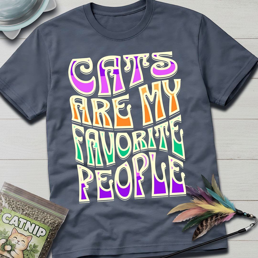 Cats Are My Favorite People T-Shirt