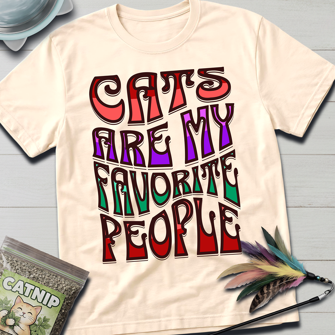 Cats Are My Favorite People T-Shirt