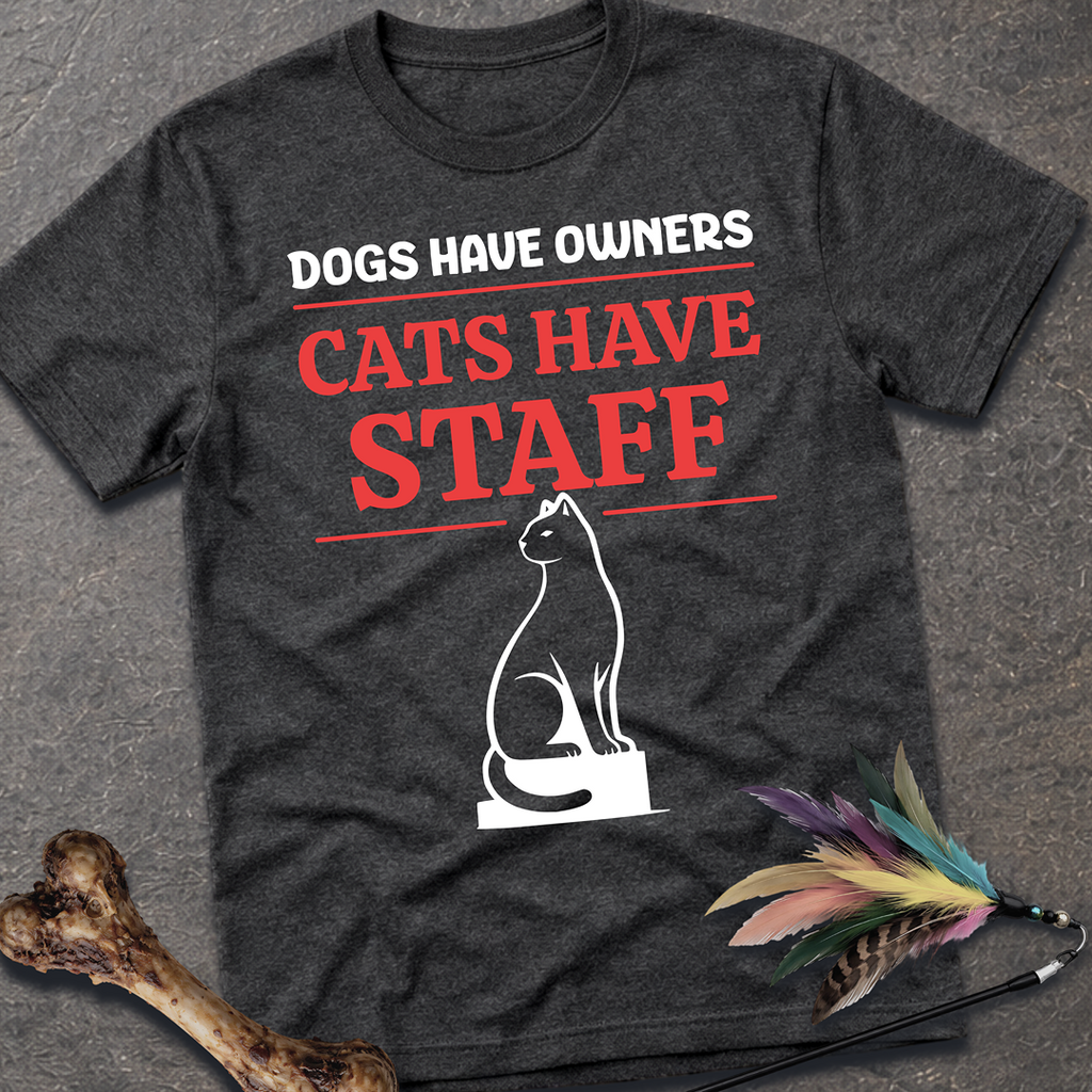 Cats Have Staff T-Shirt